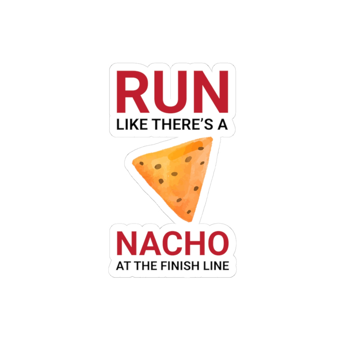 Nacho Run Sticker - Funny Racing Vinyl Decal for Runners & Food Enthusiasts