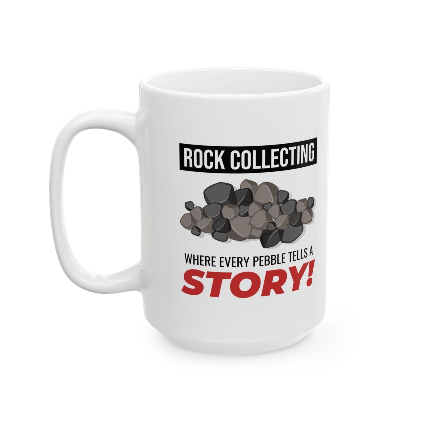 Geologist Mug for Rock Lovers - Pebble Stories