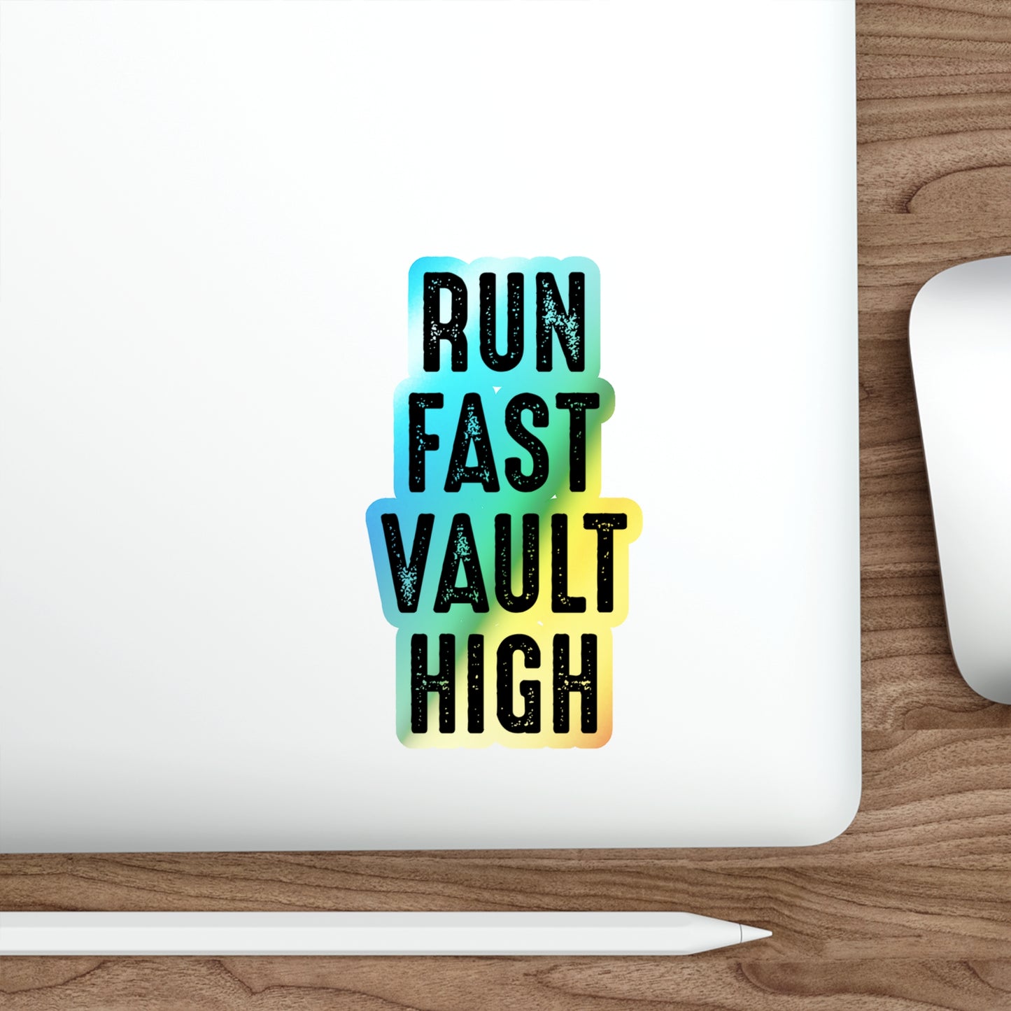 Pole Vault Stickers Holographic Vinyl Track & Field – 'Run Fast, Vault Higher' Pole Vaulting Quote for Athletes