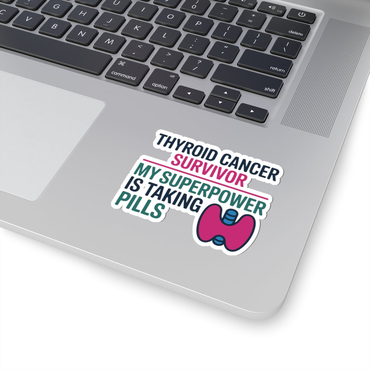 Thyroid Cancer Survivor Sticker - Pill Superpower Vinyl Decal for Warriors