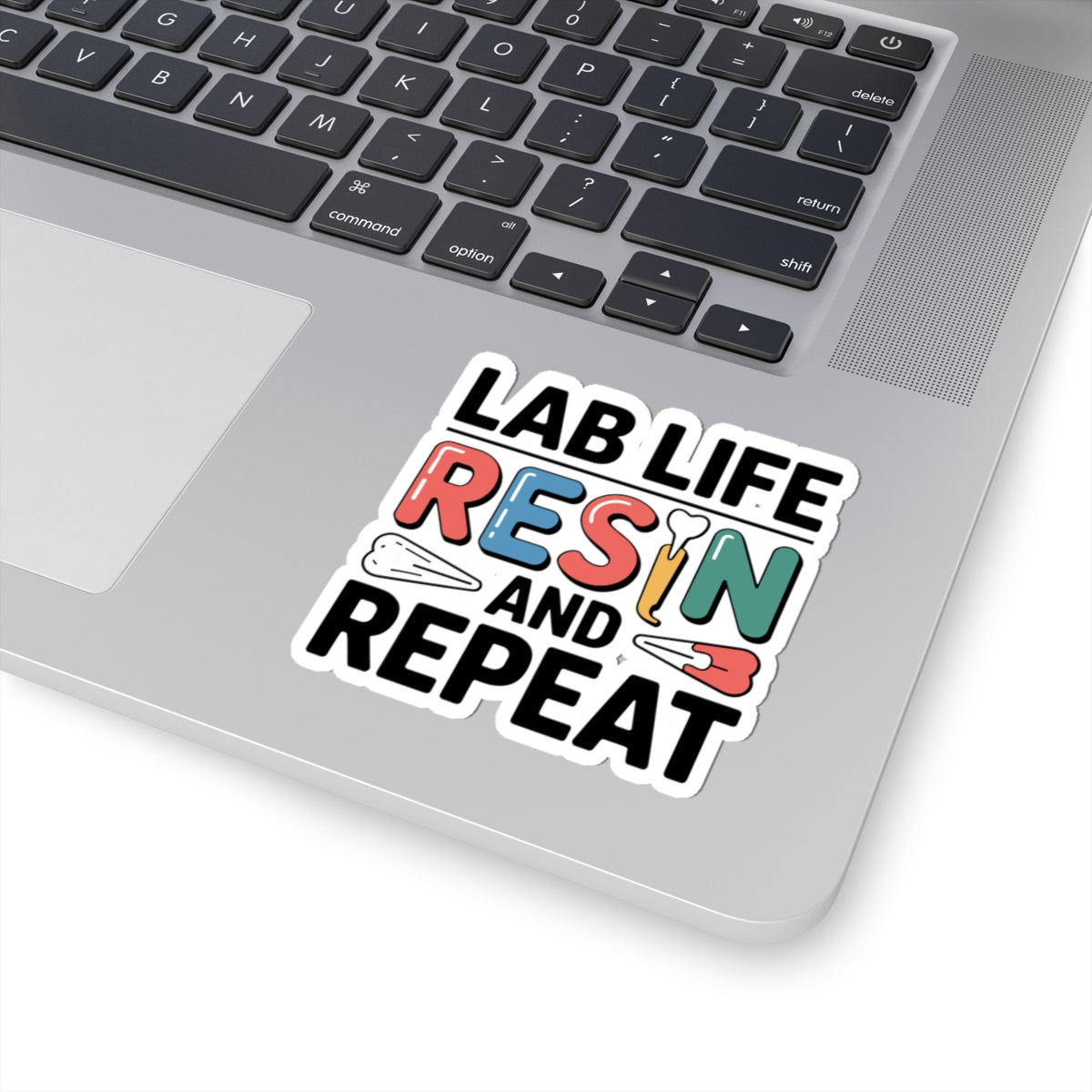 Lab Life Resin & Repeat Sticker - Dental Technician Vinyl Decal for Crown & Bridge Pros