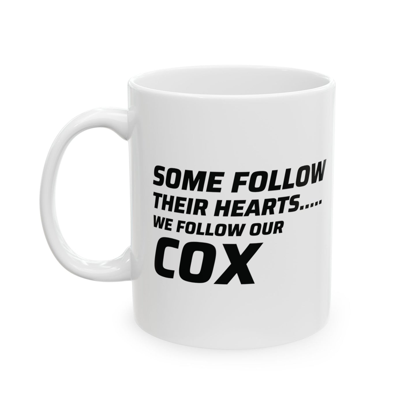 Rowing Mug - We Follow Our Cox - Crew Team Gift