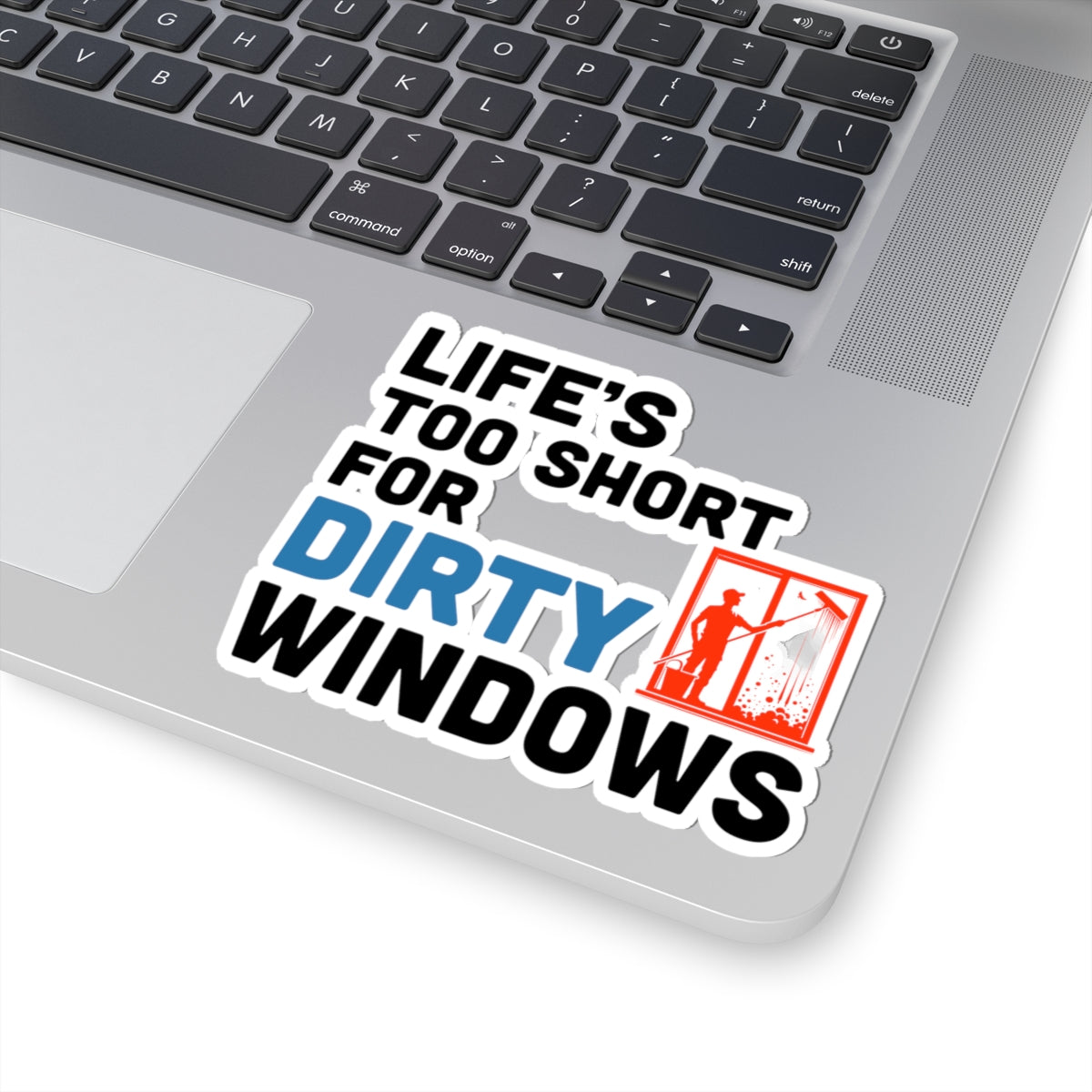 Window Cleaner Sticker - Life Short Vinyl Decal for Professionals & Technicians