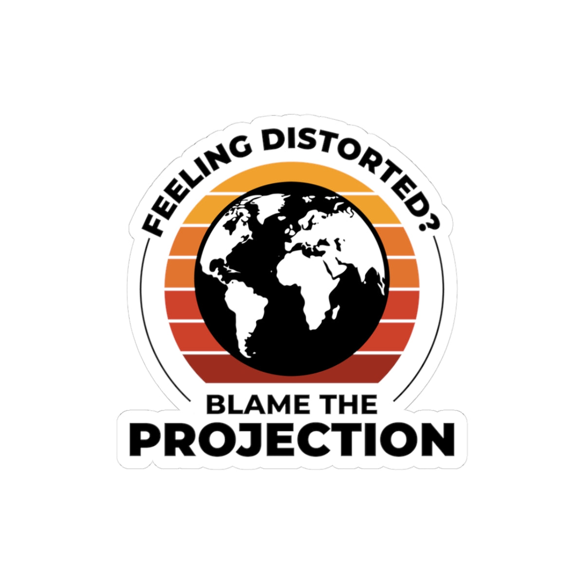 Geeky GIS Sticker - Humorous Map Projection Vinyl Decal for Cartographers, Geography Nerds