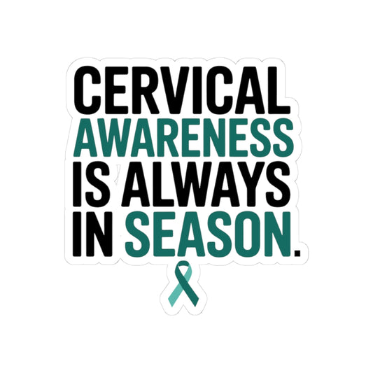 Cervical Health Awareness Sticker - Always in Season Vinyl Decal