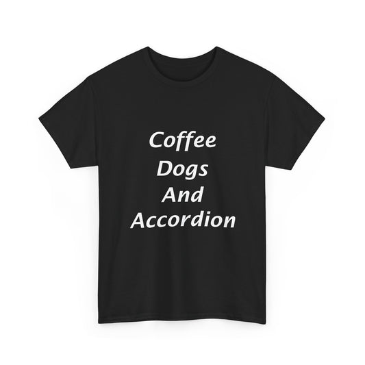 Accordion T-Shirt – Coffee Dogs Style Typography Quote Design for Accordionists Pet Lovers