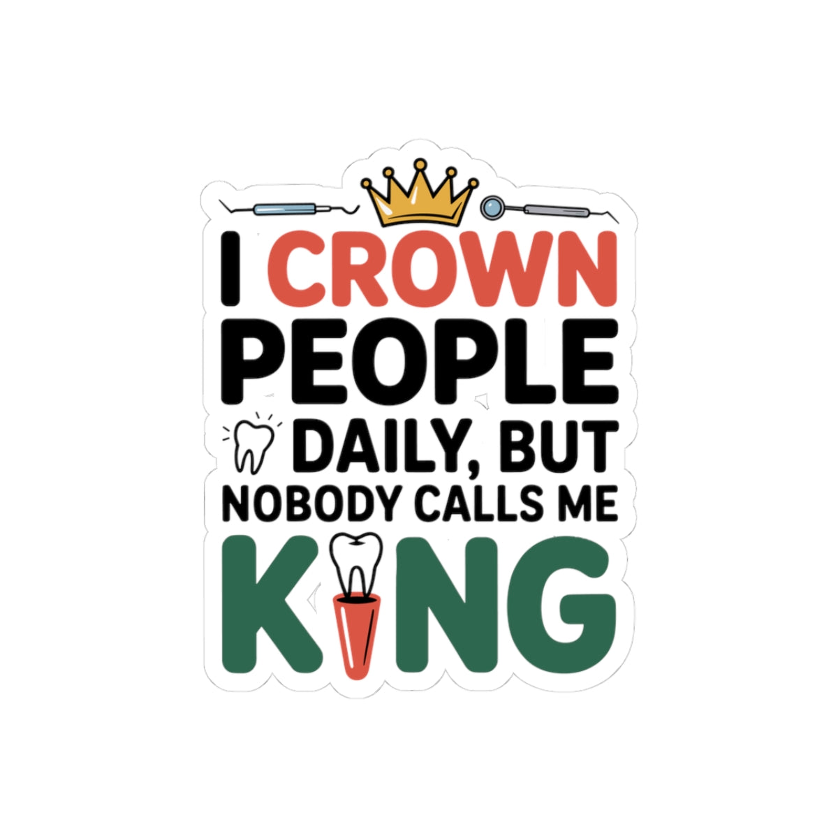 Crown Specialist Sticker - Prosthodontic Vinyl Decal for Dental Lab Professionals