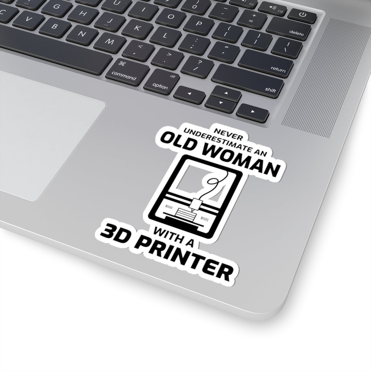3D Printer Sticker – Funny Old Woman Underestimate Decal for Senior Women Makers Female Printing Fans