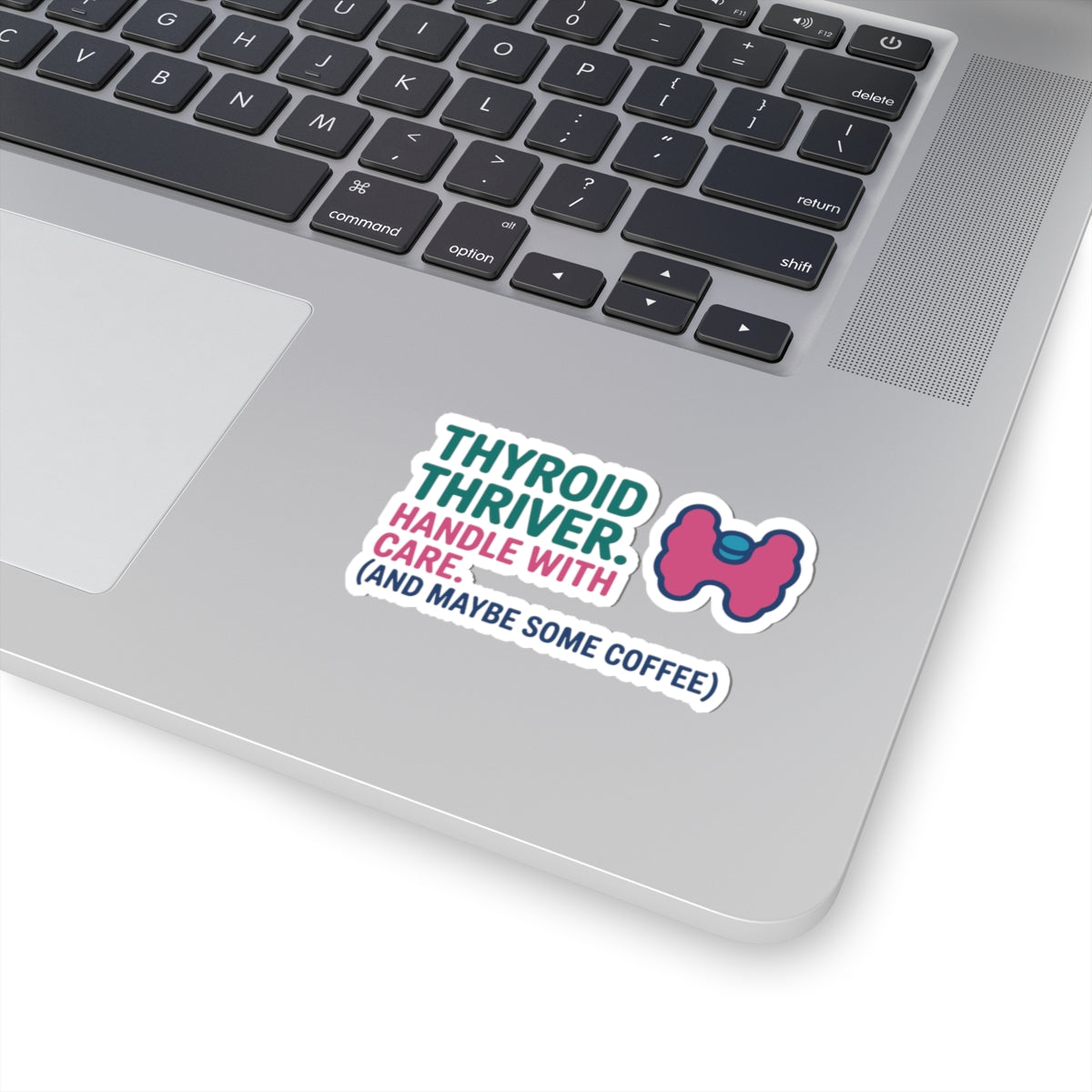 Positive Thyroid Health Sticker - Medical Awareness Vinyl Decal for Patients, Caregivers