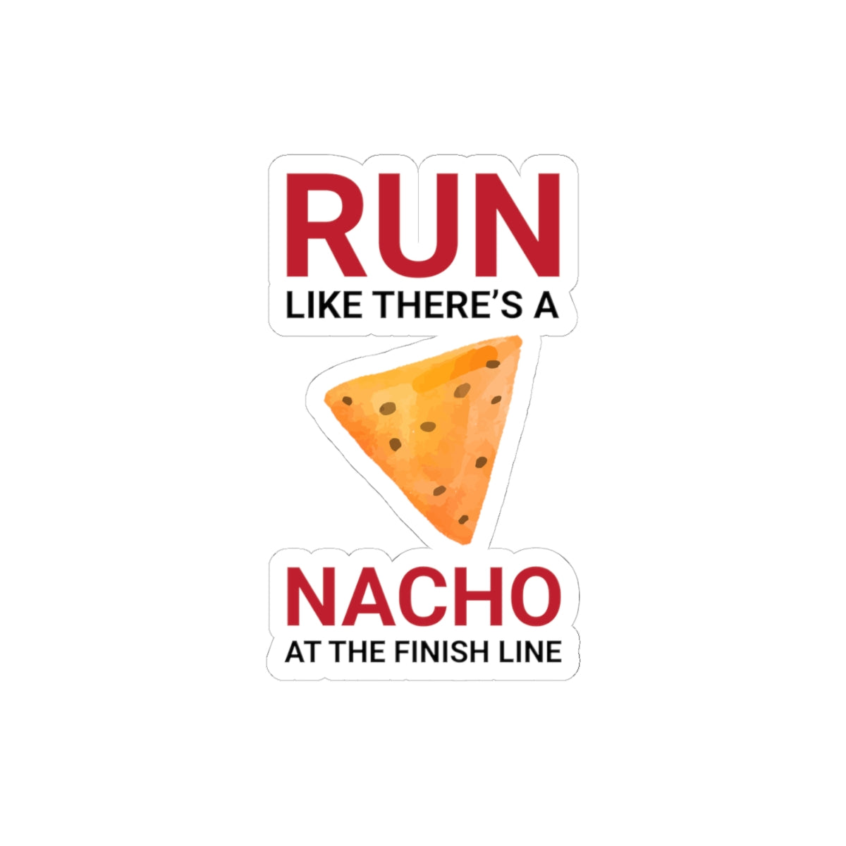 Nacho Run Sticker - Funny Racing Vinyl Decal for Runners & Food Enthusiasts