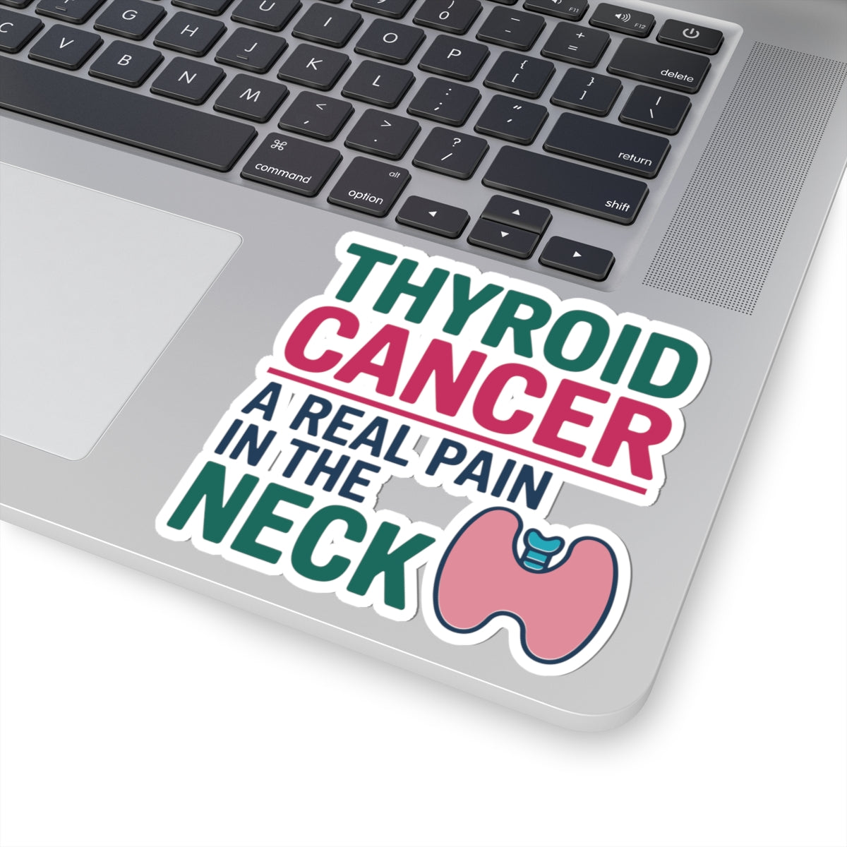 Thyroid Cancer Awareness Sticker - Pain in the Neck Vinyl Decal