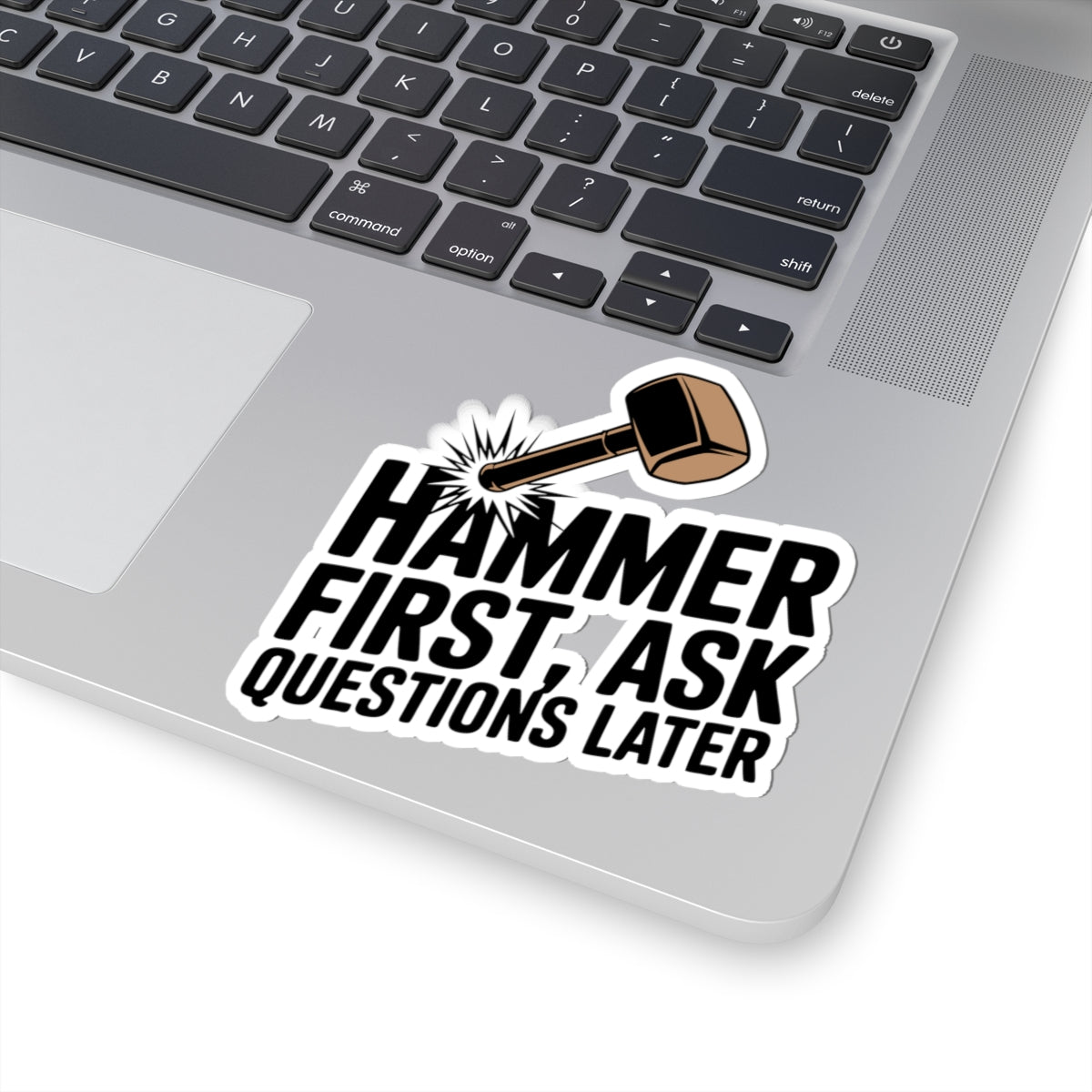 Blacksmith Hammer Sticker – Hilarious Strike First Humor Decal for Metalworkers Bladesmiths and Forge Crafters