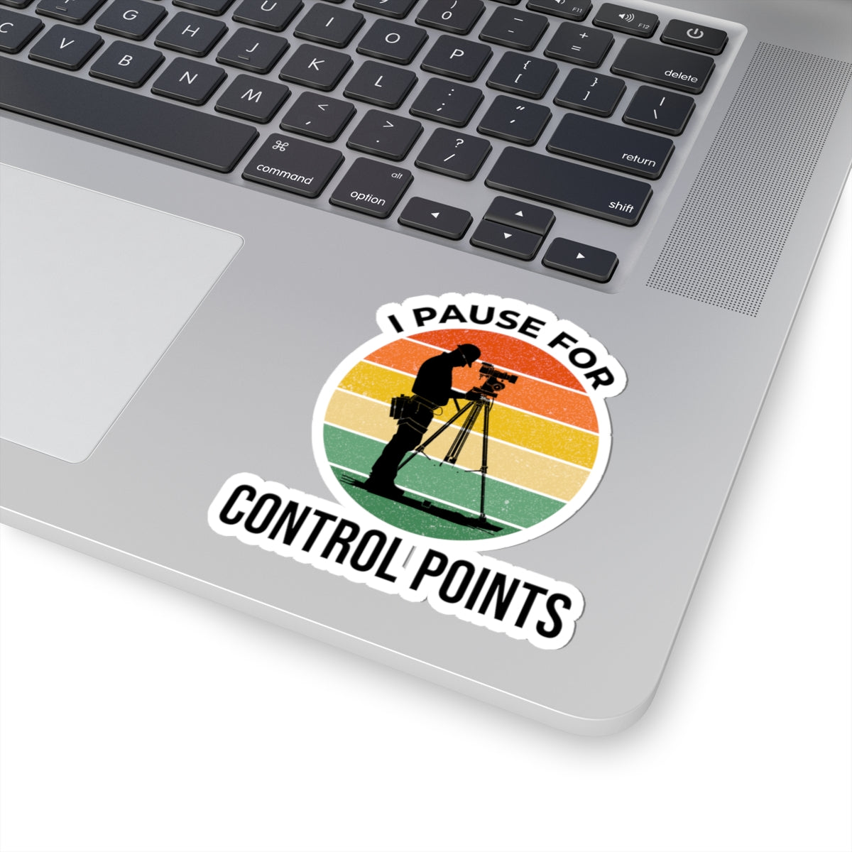 Surveyor's Mantra Sticker - Control Point Vinyl Decal for Geodetic Professionals