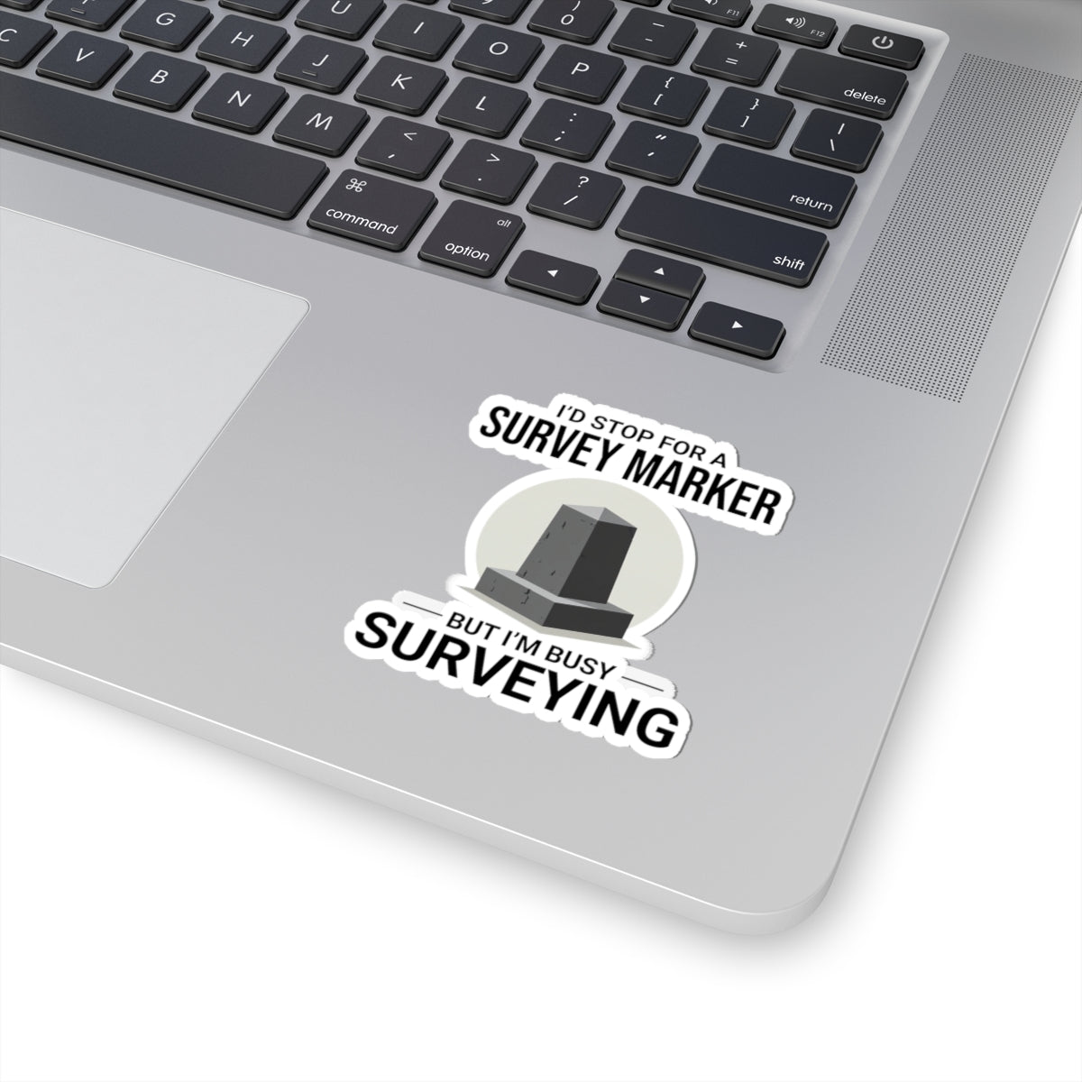 Dedicated Surveyor Sticker - Marker Humor Vinyl Decal for Land Surveying Professionals