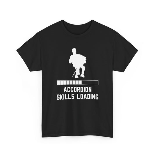 Accordion T-Shirt – Funny Skills Loading Graphic for Beginners Instrument Enthusiasts