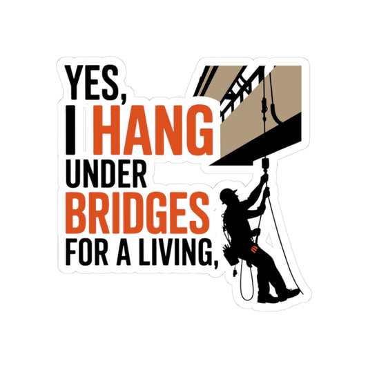Bridge Inspector Sticker - Hang Under Vinyl Decal for Engineers & Techs