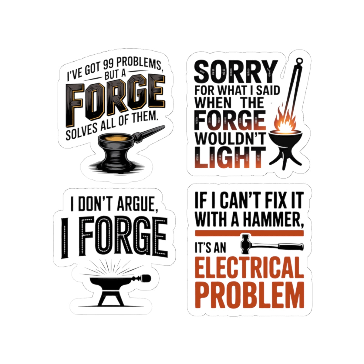 Blacksmith Forge Sticker Pack – 4 PCS Funny Metalworking Humor Decals for Ironworkers Bladesmiths and Farriers