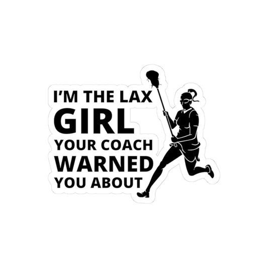 Lax Girl Warning Sticker - Lacrosse Attitude Vinyl Decal for Players & Sports Enthusiasts