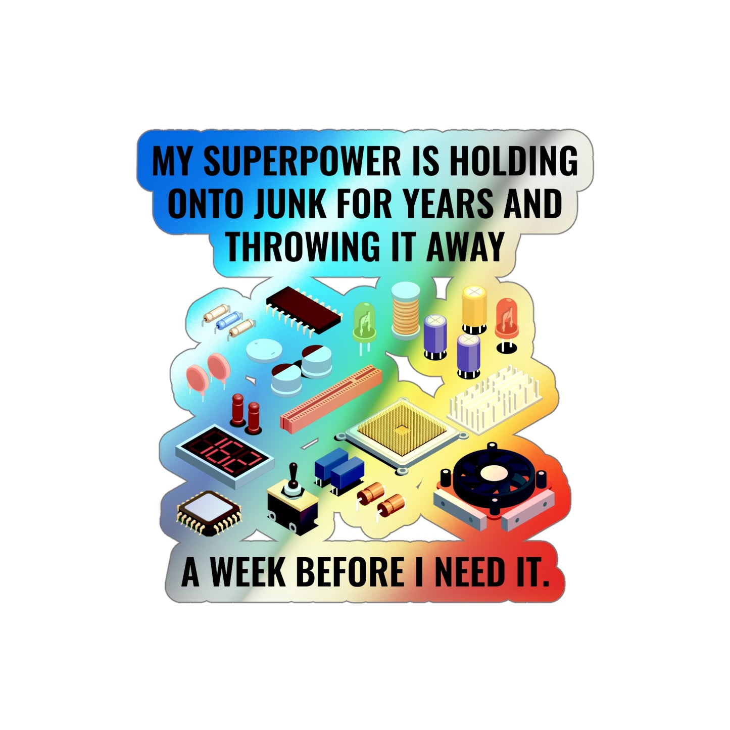 Amateur Ham Radio Operator Stickers Holographic Vinyl Decal - Shack Organizer & Parts Hoarder