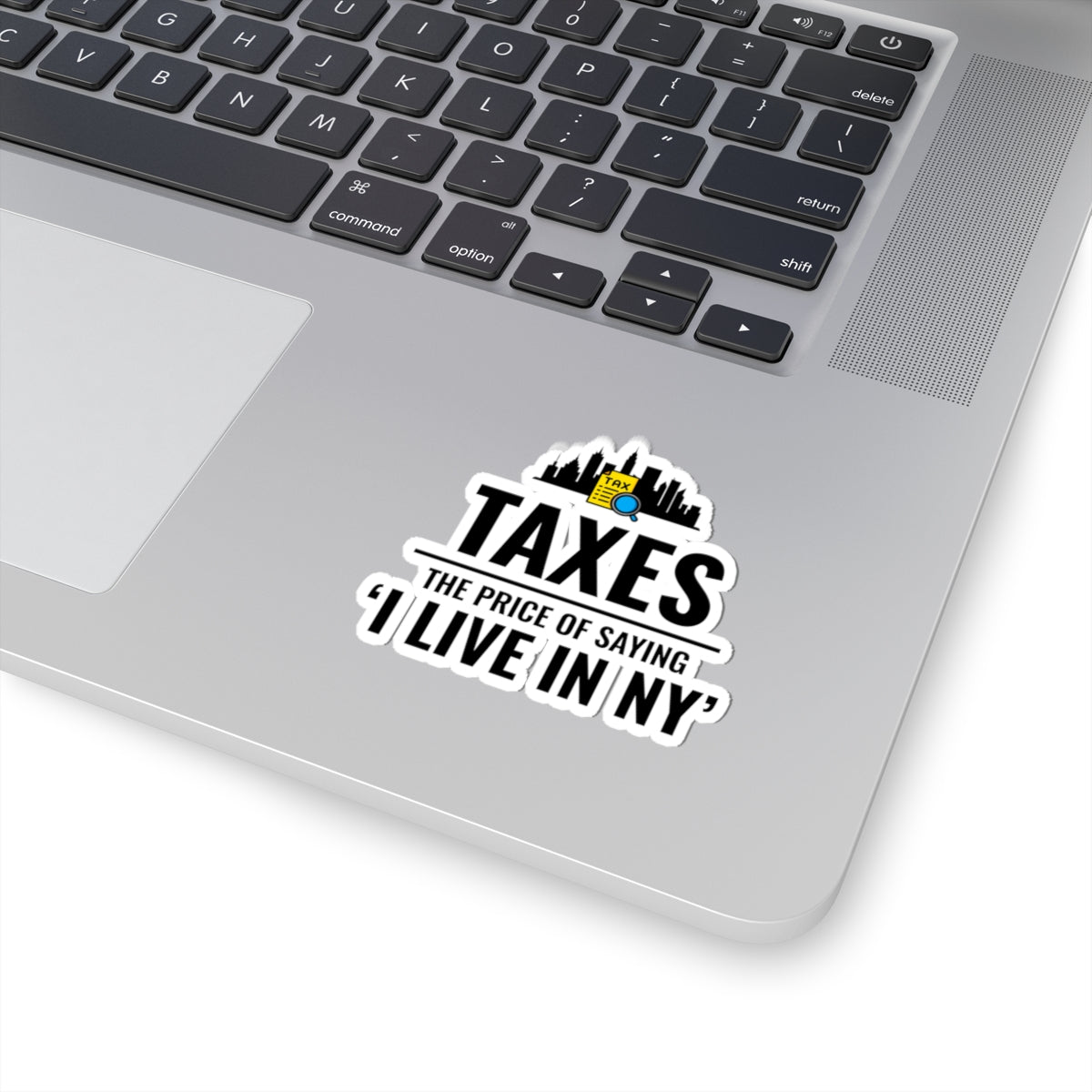NYC Taxes New York Sticker - Manhattan Tax Vinyl Decal for Accountants and Finance Professionals