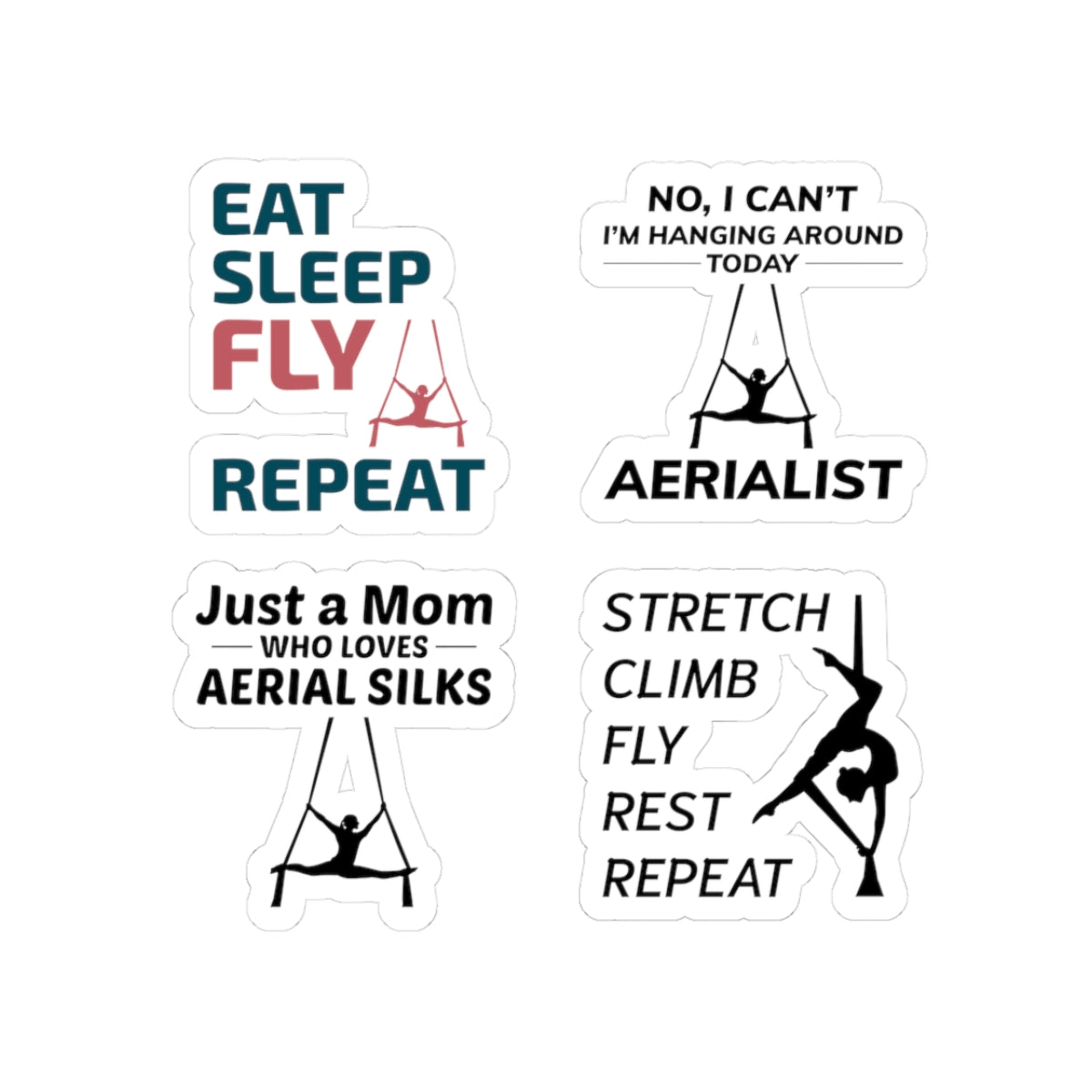Aerial Silk Sticker Pack – 4 PCS Funny Eat Sleep Fly Mom Loves Silks Decal Set for Aerialists Dancers