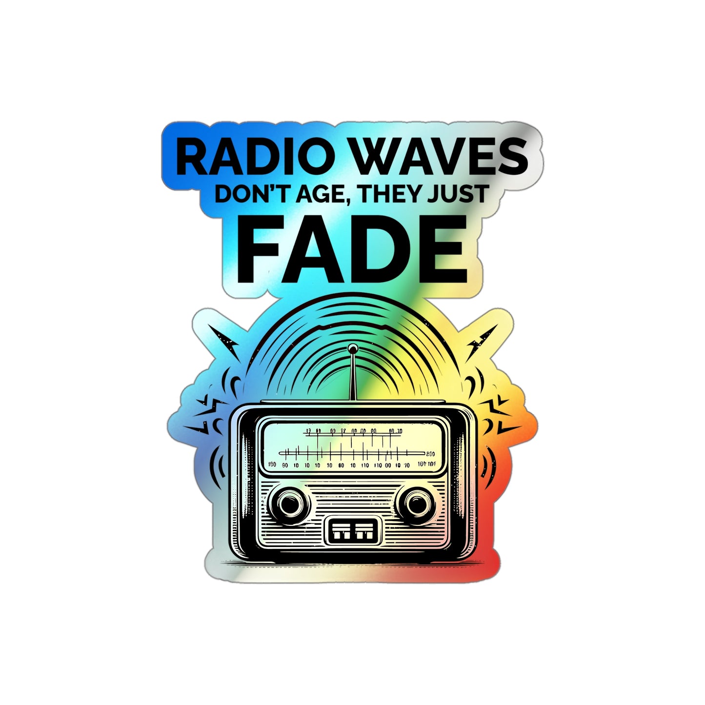 Amateur Ham Radio Operator Stickers Holographic Vinyl Decal - Timeless Signals & Propagation Enthusiasts