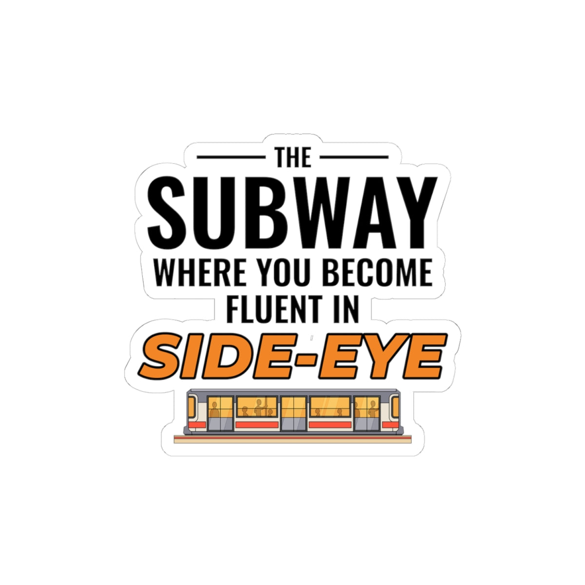 NYC Subway Side-Eye Sticker - Underground Attitude Vinyl Decal for Seasoned Commuters
