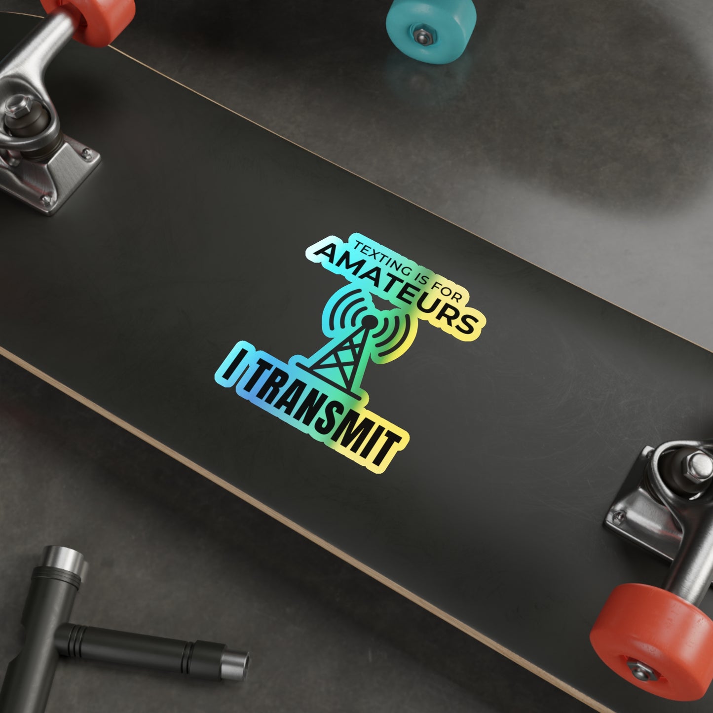 Amateur Ham Radio Operator Stickers Holographic Vinyl Decal - Confident Transmissions & On-Air Pride