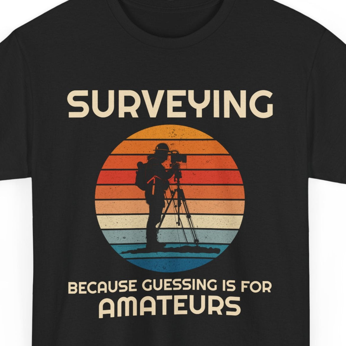 PLS Surveyor T-Shirt - No Guesswork Tee for Boundary & Construction Crews