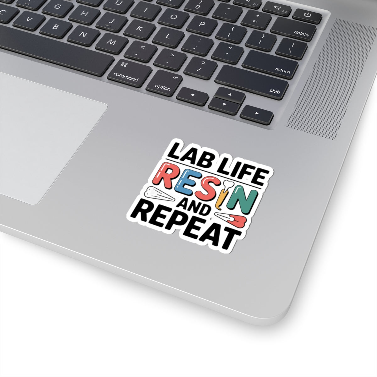 Lab Life Resin & Repeat Sticker - Dental Technician Vinyl Decal for Crown & Bridge Pros