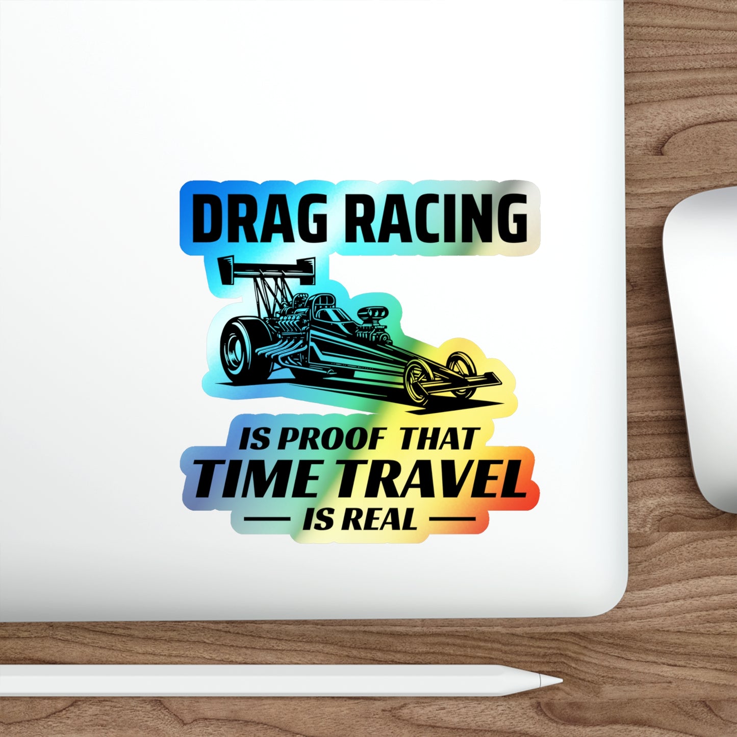 Dragster Drag Racing Holographic Stickers Vinyl – Blazing Speed Decal for Time-Slip Warriors