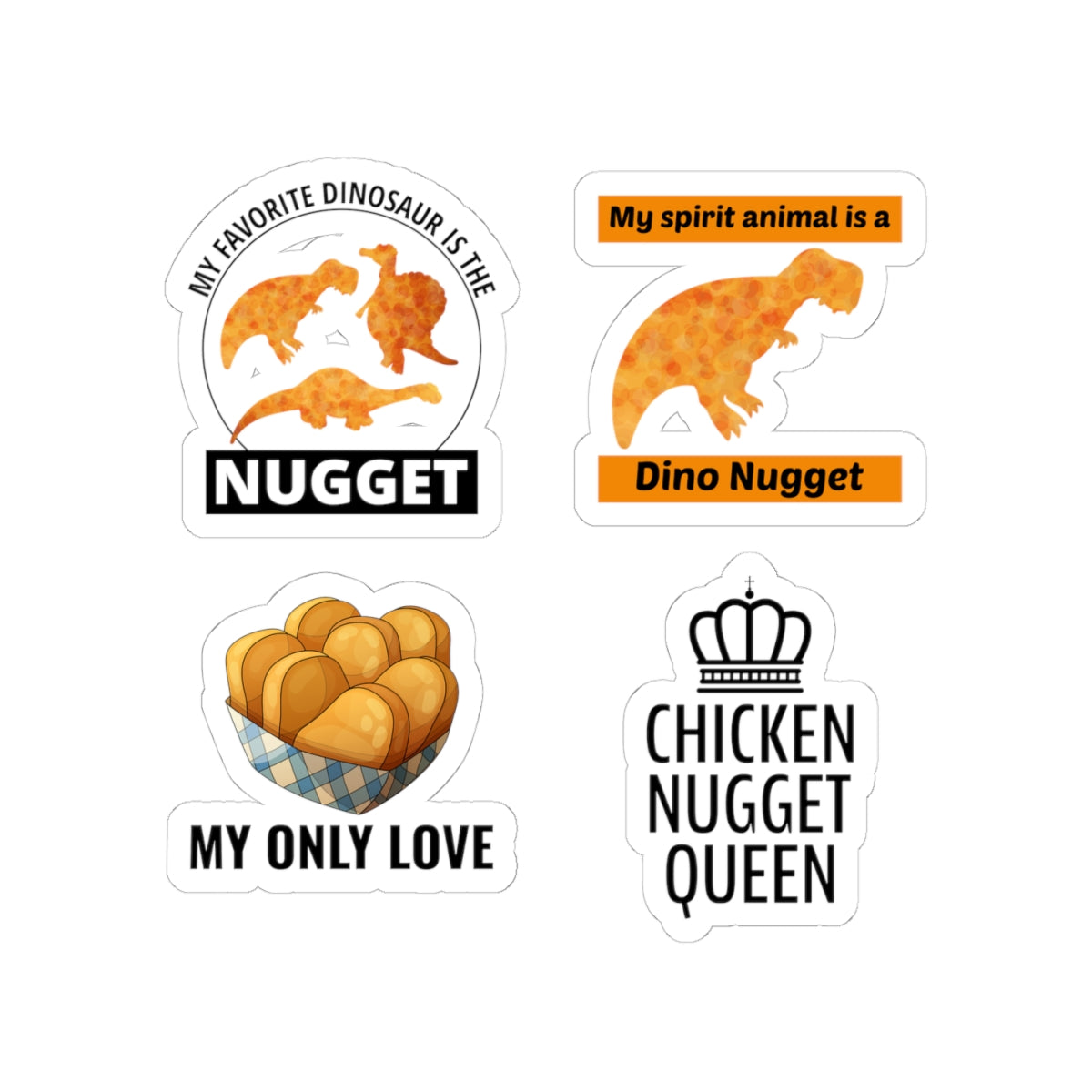 Dino Nugget Queen Sticker Pack – 4 PCS Funny Food Humor Decals for Nugget Lovers Girls Women
