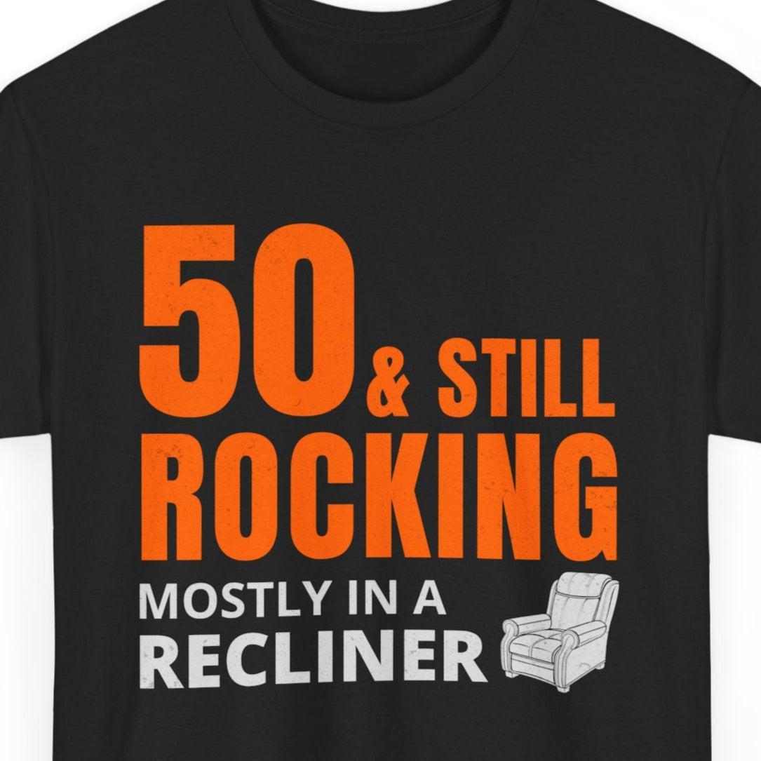 Funny 50th Birthday T-Shirt - Humorous Adult Gag Gift Tee for Relaxed Rockers