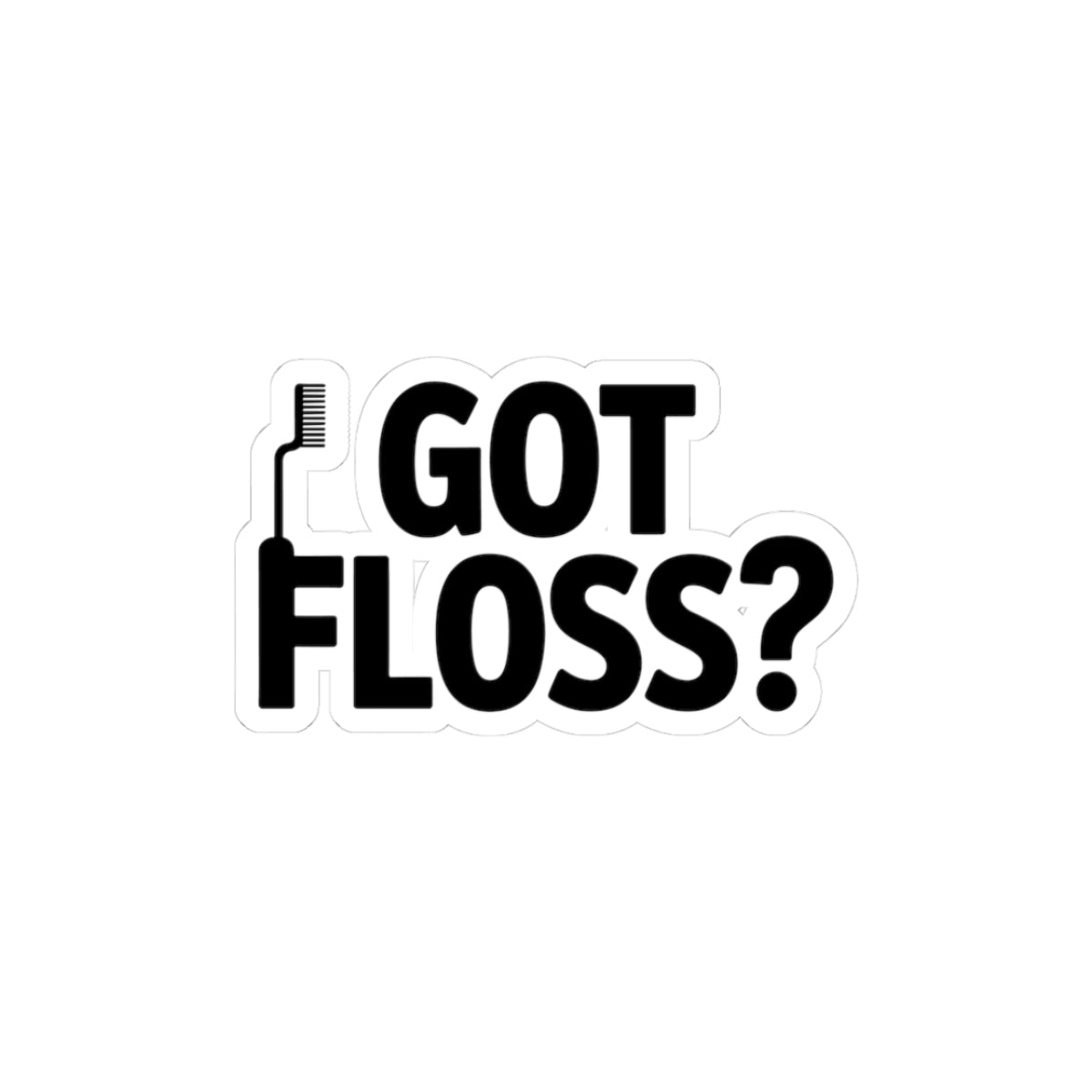 Funny Dental Hygiene Sticker - Dentist Humor Vinyl Decal for Hygienists, Assistants & Oral Health Students