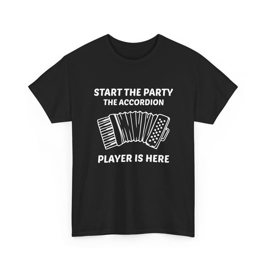 Accordion T-Shirt – Funny Start The Party Graphic for Musicians Folk Music Enthusiasts