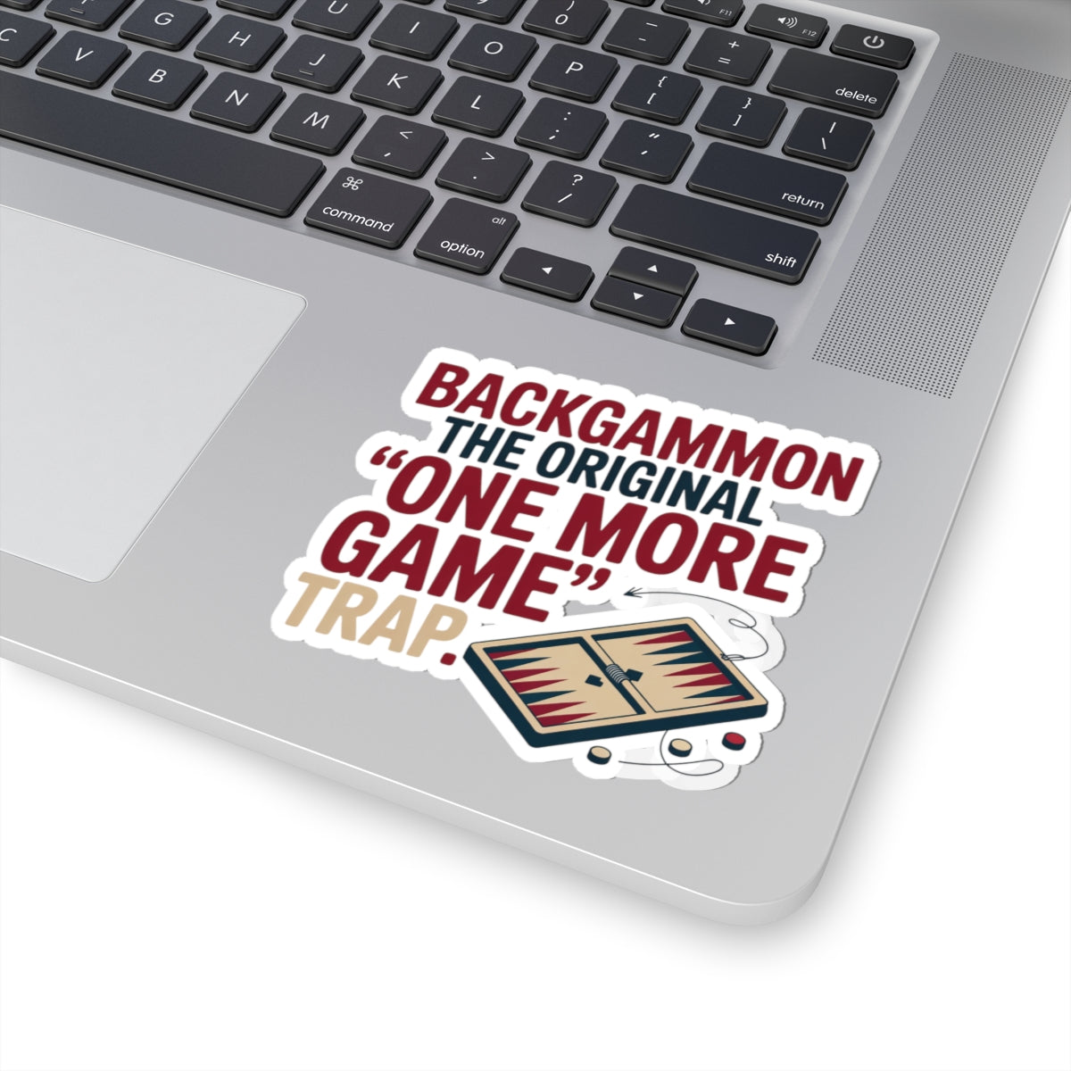Backgammon Trap Sticker – Funny One More Game Addiction Quote Decal for Board Game Players & Strategy Fans