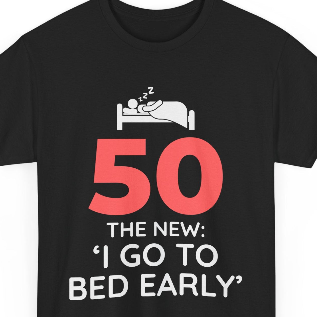 Funny 50th Birthday Sleep T-Shirt - Humorous Adult Gag Gift Tee for Men Women