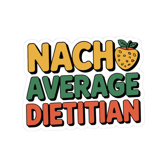 Funny Dietitian Sticker - Nutrition Pun Vinyl Decal for Registered Dietitians, Nutrition Students