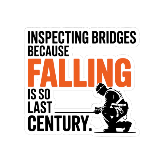 Bridge Inspector Sticker - Falling Outdated Vinyl Decal for Engineers & Techs