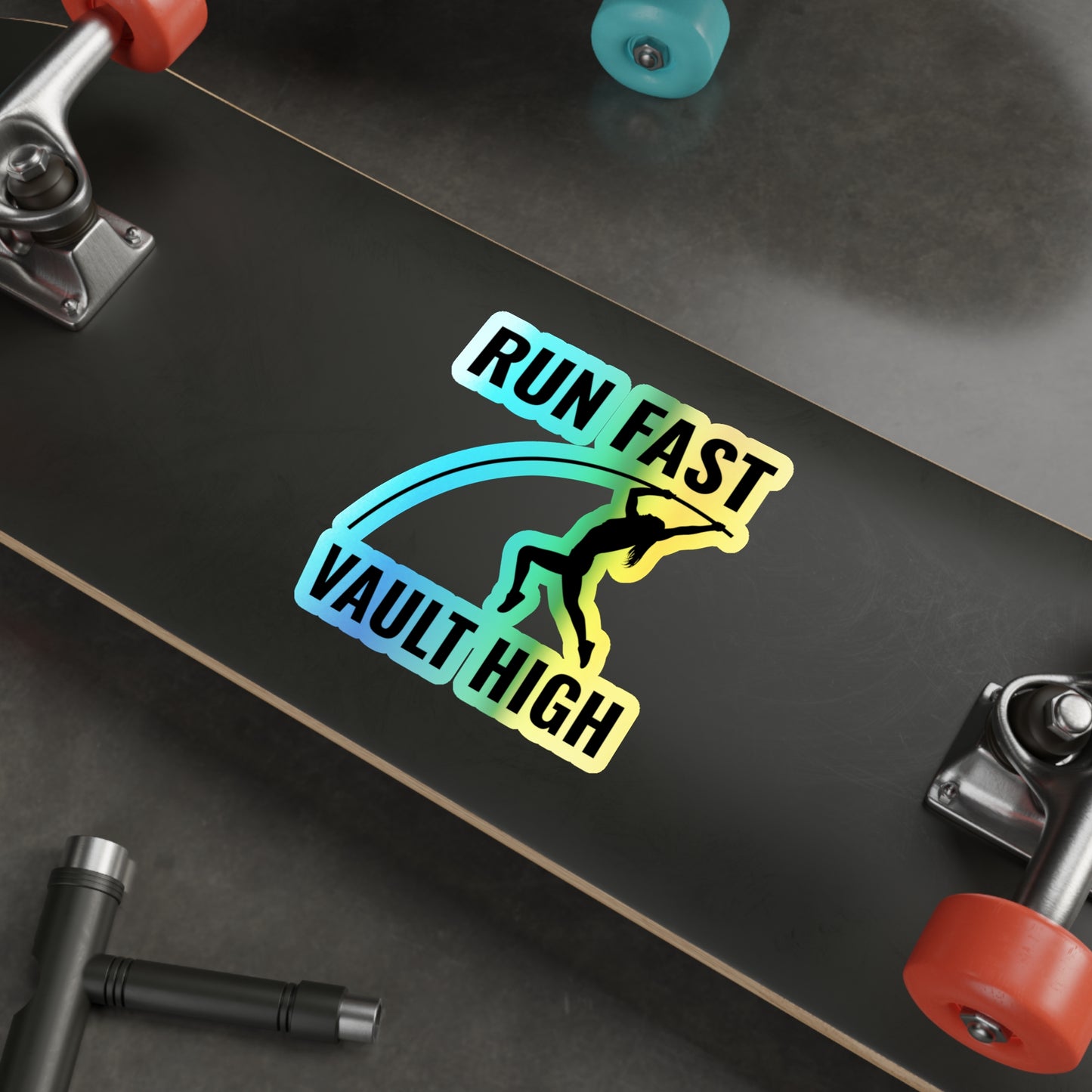 Pole Vault Sticker Holographic Vinyl– Run Fast, Vault High Motivational Track & Field Decal for Athletes