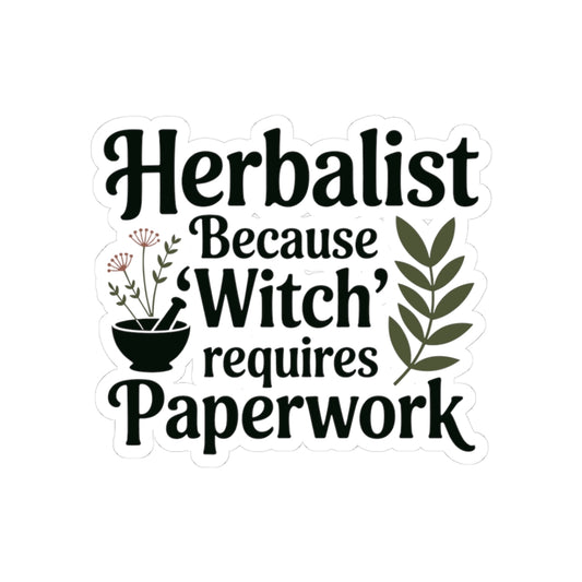 Herbalist Humor Sticker - Professional Plant Magic Vinyl Decal for Herbalists, Certified Practitioners