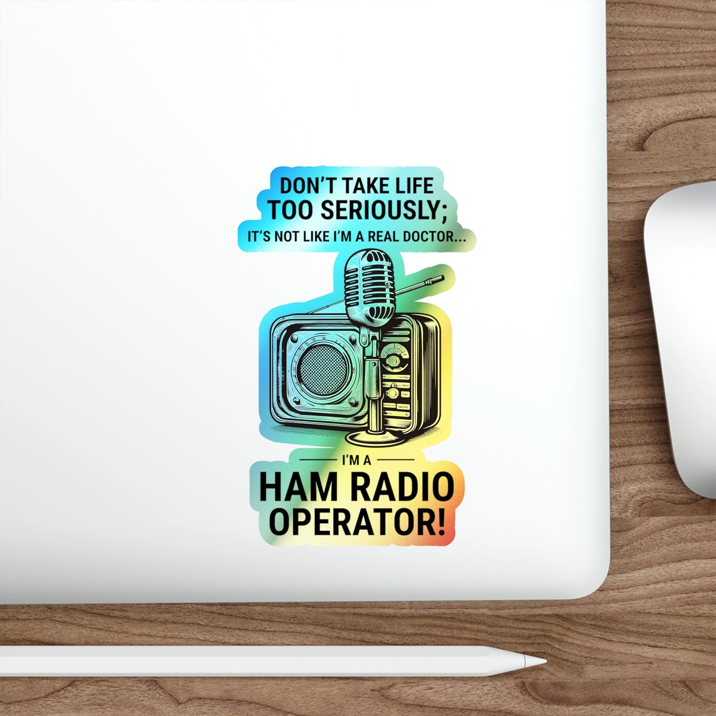 Amateur Ham Radio Operator Stickers Holographic Vinyl Decal - Lighthearted QSO & Radio Humor