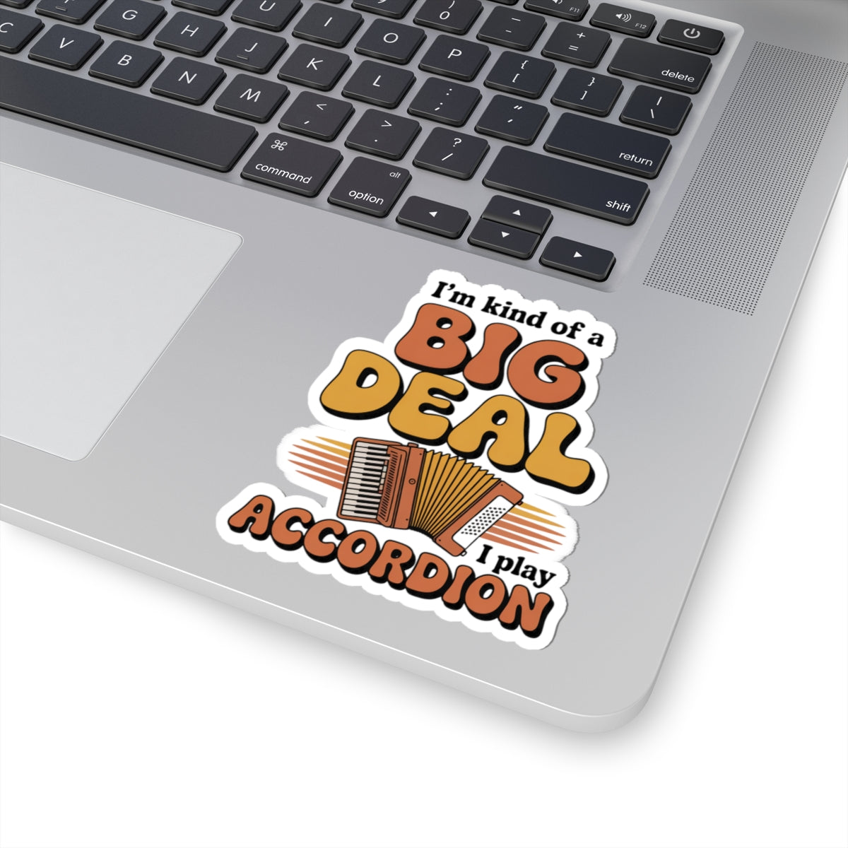 Accordion Player Sticker - Retro 70s Humor Quote Decal for Musicians, Polka Band Members, Squeezebox Enthusiasts