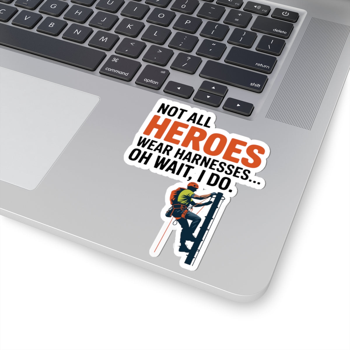 Tower Climber Sticker - Heroes Wear Harnesses Vinyl Decal for Climbers, Techs