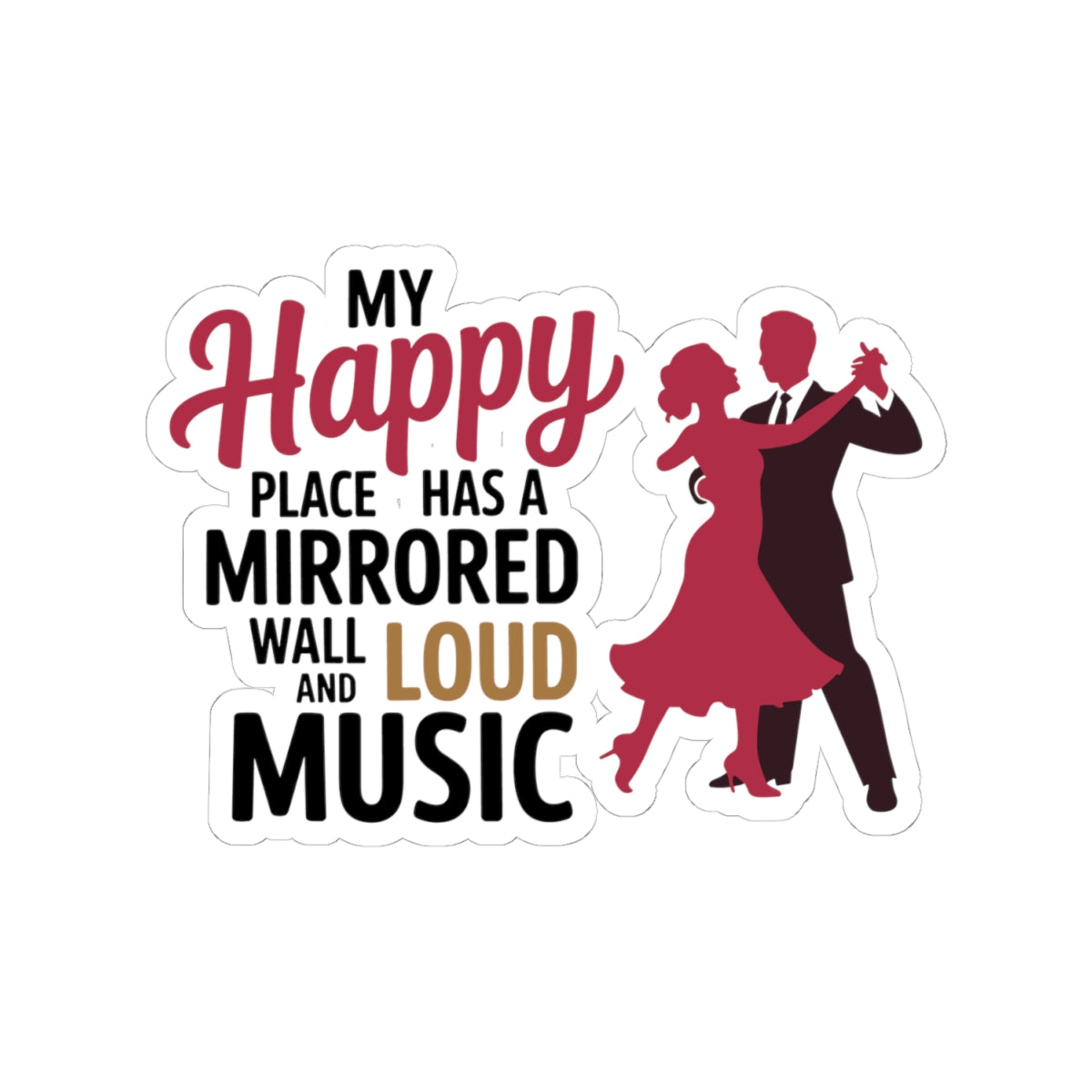 Ballroom Dance Sticker - Happy Place Mirrored Wall Music Vinyl Decal for Dancers, Instructors, Studio Gear