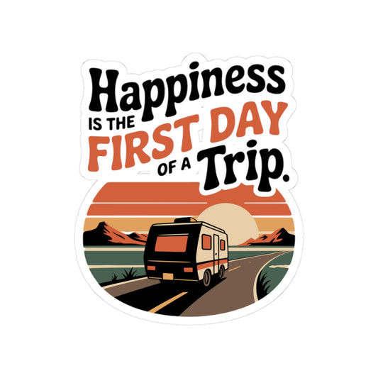 RV Camping Joy Sticker - First Day of a Trip Vinyl Decal for Travelers
