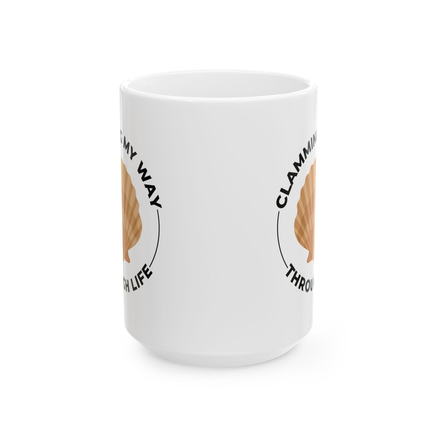 Clamming Life Mug, Funny Clam Quote, Ocean Lover Gift