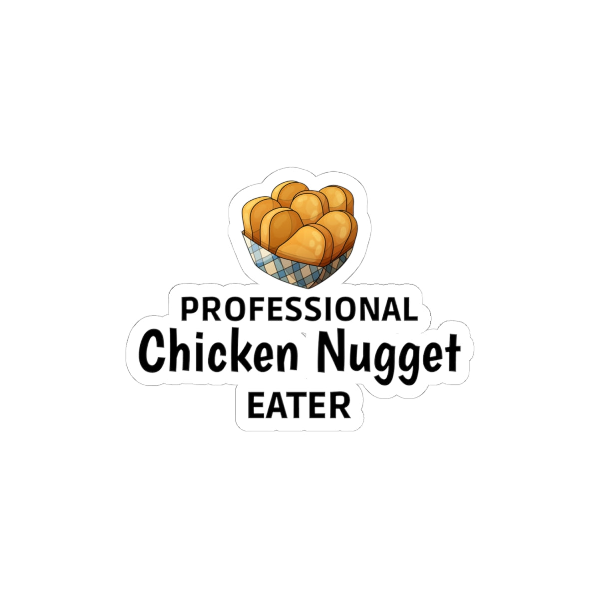 Professional Nugget Eater Sticker - Chicken Humor Vinyl Decal for Foodies & Snack Lovers