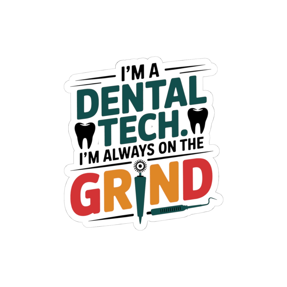 Dental Restorative Tech Sticker - Prosthetic Technician Vinyl Decal for Crown & Denture Specialists