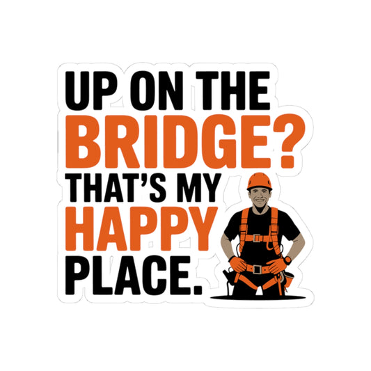 Bridge Inspector Sticker - Happy Place Vinyl Decal for Engineers & Techs